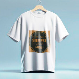 Camisetas Salsa (MI MUSICA SIEMPRE SERA SALSA)